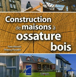Construction de maisons à ossature bois - YVES BENOIT - THIERRY PARADIS