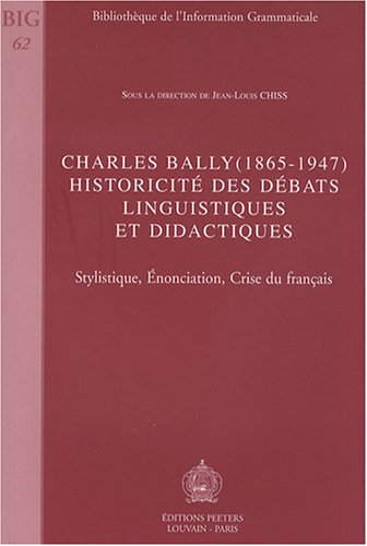 Charles Bally(1865-1947), historicité - COLLECTIF