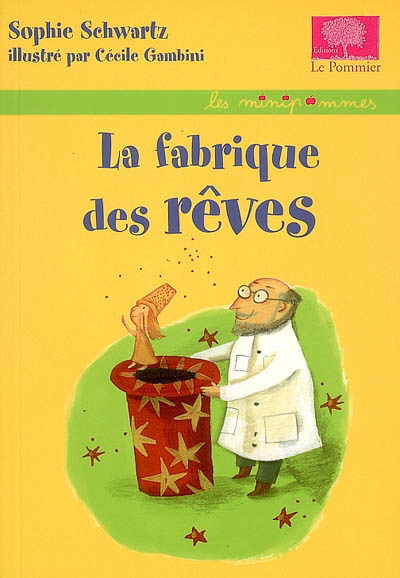 La Fabrique des rêves - SOPHIE SCHWARTZ