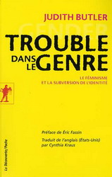 Trouble dans le genre - JUDITH BUTLER