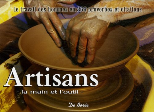 Sagesse des artisans, le geste et l&#39;out - COLLECTIF