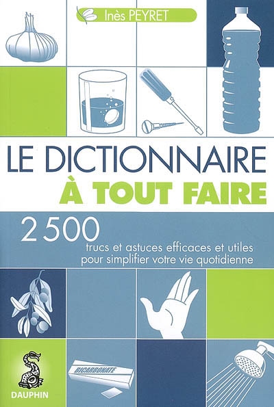 Le Dictionnaire à tout faire - INES PEYRET