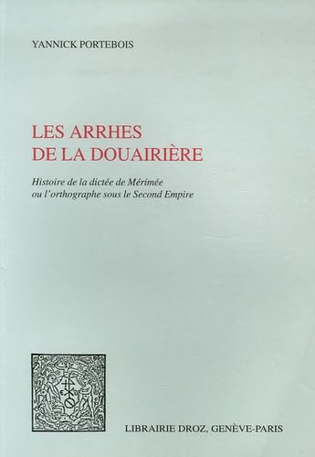 Les Arrhes de la douairière - YANNICK PORTEBOIS