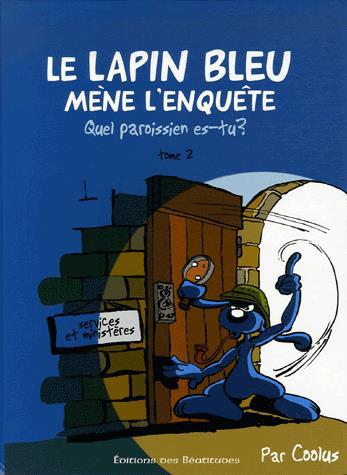 Le Lapin bleu mène l&#39;enquête - COLLECTIF