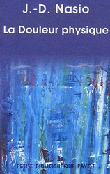 La Douleur physique - JUAN DAVID NASIO