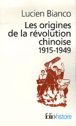 Les Origines de la révolution chinoise - LUCIEN BIANCO