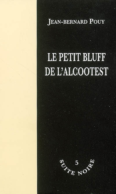 Le Petit bluff de l&#39;alcootest - JEAN-BERNARD POUY