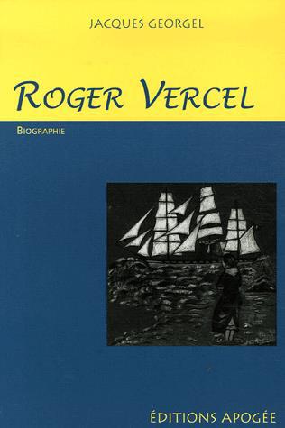 Roger Vercel - JACQUES GEORGEL