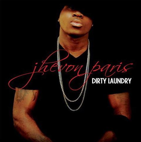 Dirty laundry - PARIS JHEVON