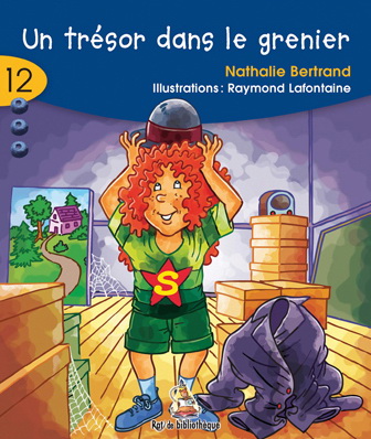 Un trésor dans le grenier #12 - NATHALIE BERTRAND - RAYMOND LAFONTAINE