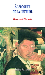 A l&#39;écoute de la lecture - BERTRAND GERVAIS