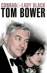 Conrad & Lady Black - TOM BOWER