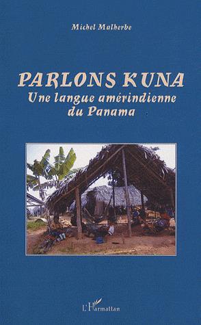 Parlons kuna - MICHEL MALHERBE