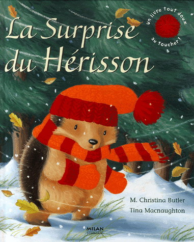 La Surprise du hérisson - M CHRISTINA BUTLER - MACNAUGHTON - TINA