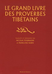 Grand livre des proverbes tibétains - NICOLAS TOURNADRE - FRANCOISE ROBIN