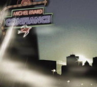 Confiance - MICHEL RIVARD