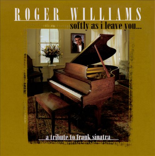 Softly as I leave: Tribute to F.Sinatra - WILLIAMS ROGER