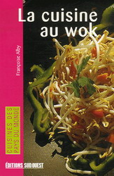 La Cuisine au wok - FRANCOISE ALBY