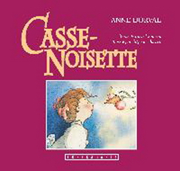 Casse-noisette - DORVAL ANNE