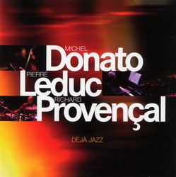 Deja jazz - DONATO - LEDUC - PROVENCAL