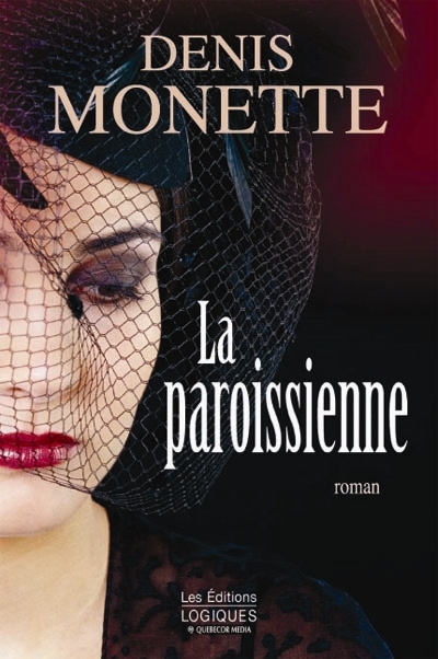 La Paroissienne - DENIS MONETTE