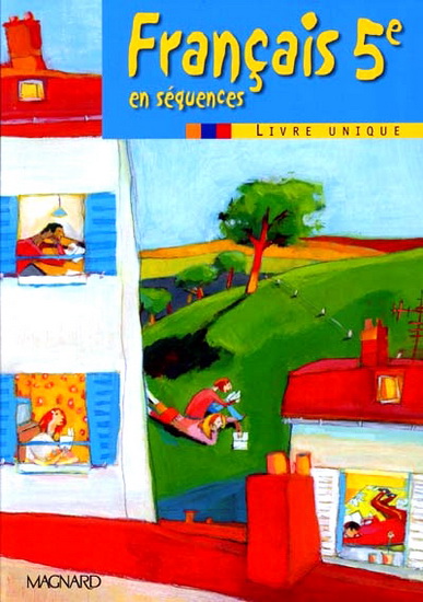 Français 5e en séquences - COLLECTIF