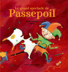 Le Grand spectacle de Passepoil - ELAINE ARSENAULT