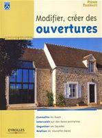 Créer, modifier ses ouvertures - PIERRE THIEBAUT