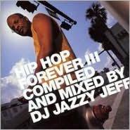 Hip Hop forever III - DJ JAZZY JEFF