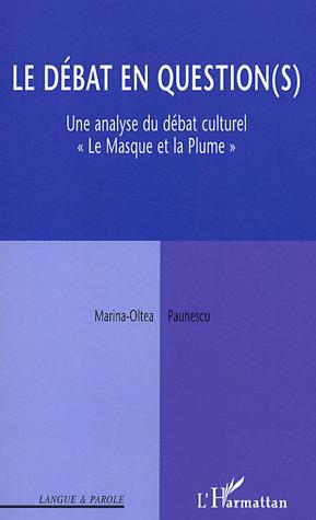Le Débat en question(s) - MARINA-OLTEA PAUNESCU