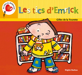Les Tics d'Emrick - BRIGITTE MARLEAU