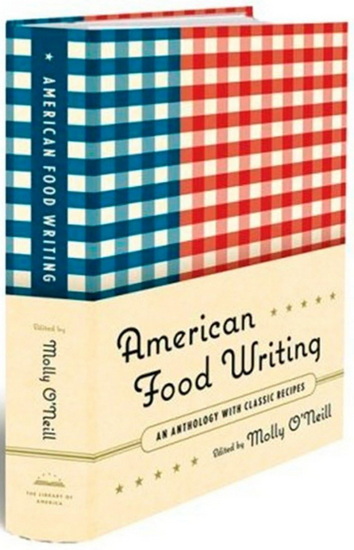 American food writing - MOLLY O'NEILL & AL