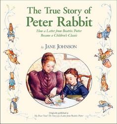 The True story of Peter Rabbit - JANE JOHNSON
