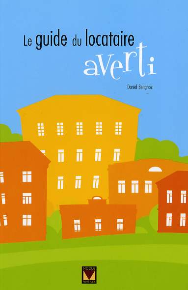 Le Guide du locataire averti - DANIEL BENGHOZI
