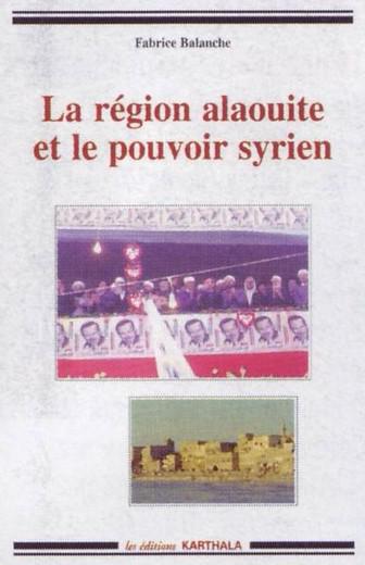Région alaouite et le pouvoir syrien - FABRICE BALANCHE