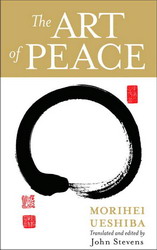 The Art of peace - MORIHEI UESHIBA