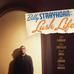 Billy Strayhorn: Lush life - STRAYHORN BILLY - COMPILATION