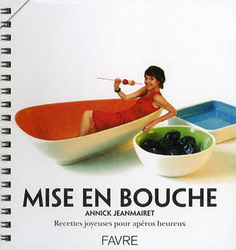 Mise en bouche - ANNICK JEANMAIRET