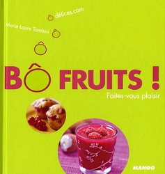 Bô fruits! - MARIE-LAURE TOMBINI