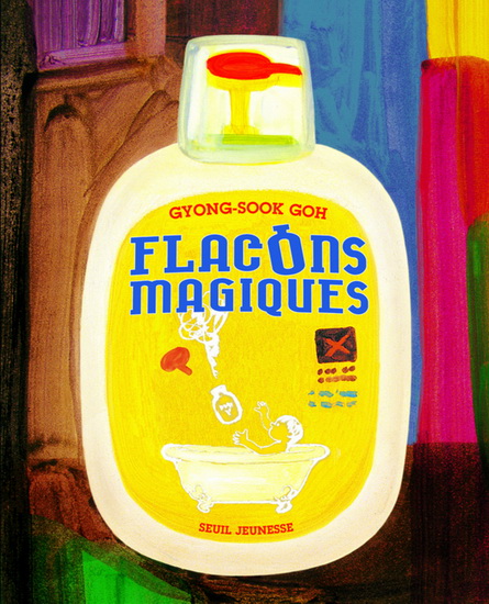 Flacons magiques - GYONG-SOOK GOH
