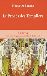 Le Procès des Templiers - MALCOM BARBER