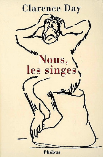 Nous, les singes - CLARENCE DAY