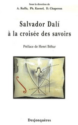 Salvador Dali à la croisée des savoirs - COLLECTIF