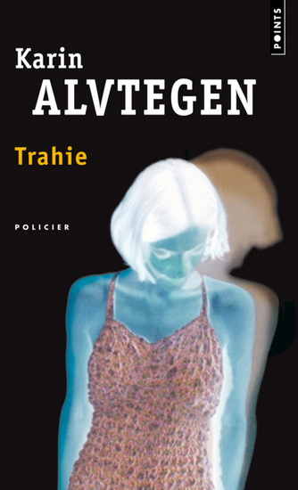 Trahie - KARIN ALVTEGEN