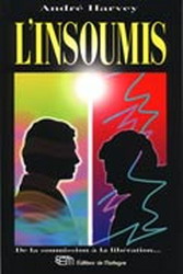 L'Insoumis - ANDRE HARVEY