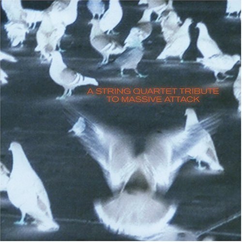 A string quartet tribute Massive Attack - MASSIVE ATTACK