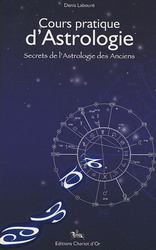 Cours pratique d&#39;astrologie - DENIS LABOURE