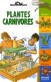 Les Plantes carnivores - FREDERIQUE FERNANDEZ - LEON ROGEZ