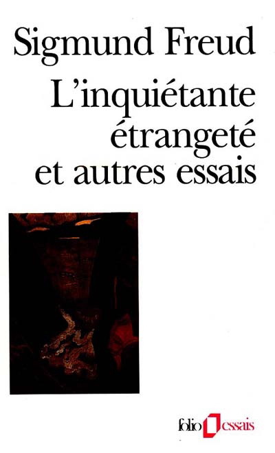 Inquiétante étrangeté et autres essais - SIGMUND FREUD