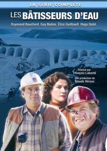 Les Bâtisseurs d'eau - LABONTE FRANCOIS